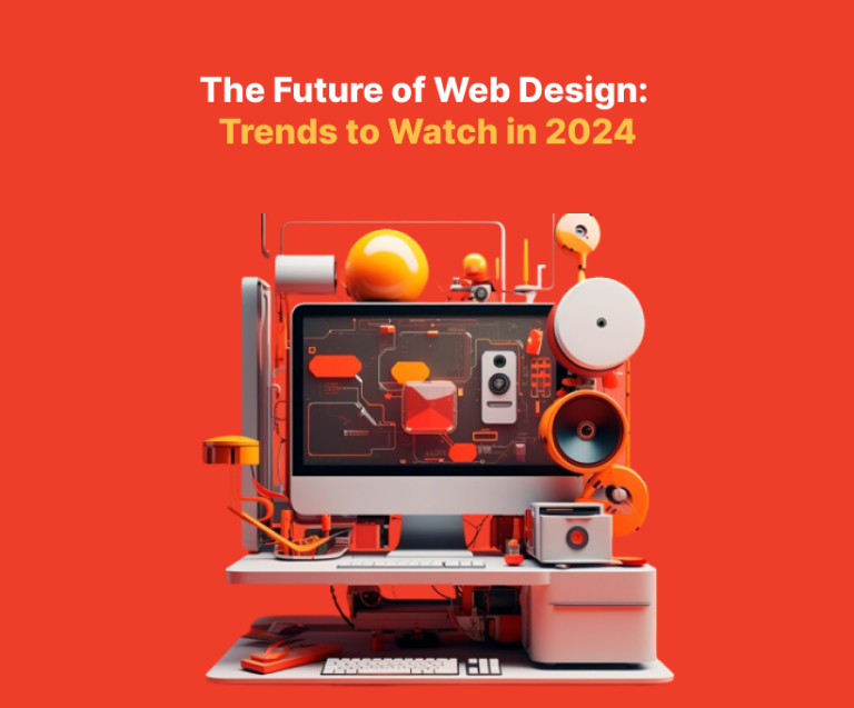 The Future of Web Design Trends to Watch in 2024